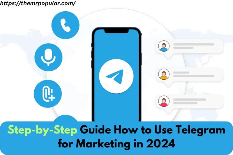 step-by-step guide how to use telegram for marketing in 2024