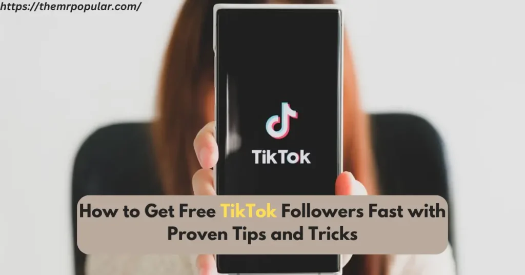 How to Get Free TikTok Followers Fast with Proven Tips and Tricks how to get free tiktok followers fast with proven tips and tricks