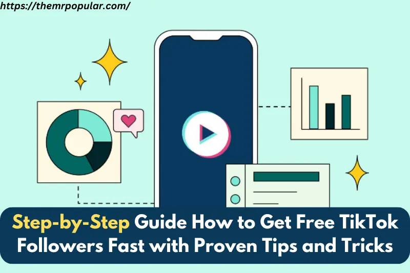 step-by-step guide how to get free tiktok followers fast with proven tips and tricks