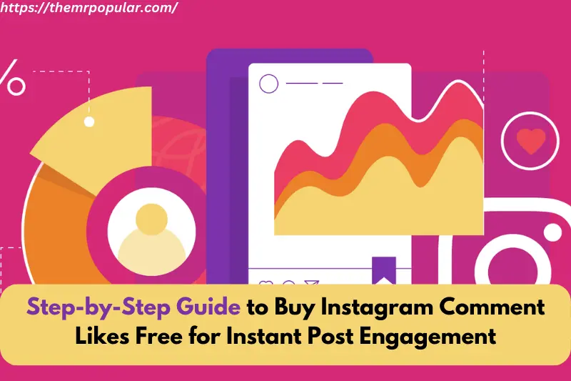 step-by-step guide to buy instagram comment likes free for instant post engagement