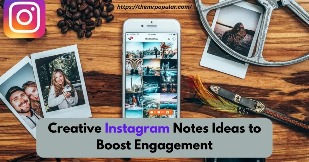 Creative Instagram Notes Ideas to Boost Engagement – The Mr Popular creative instagram notes ideas to boost engagement