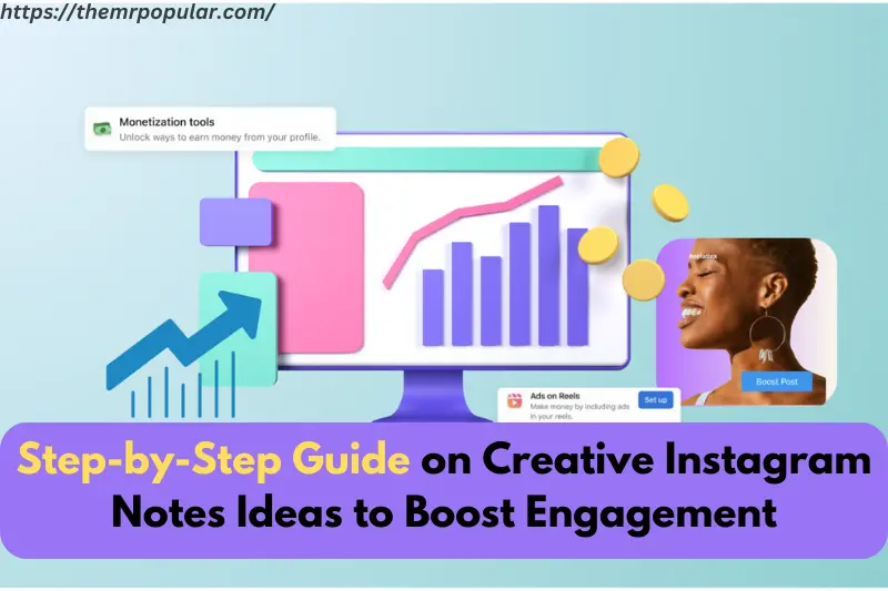 step-by-step guide on creative instagram notes ideas to boost engagement