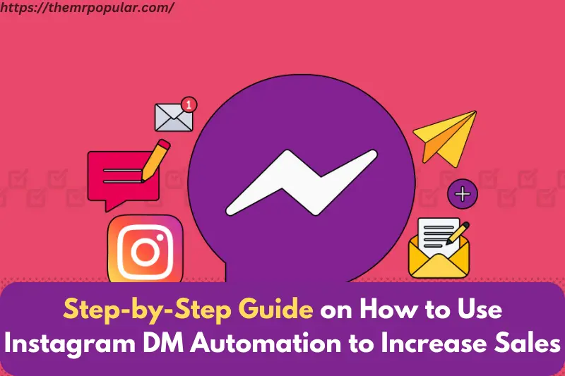 step-by-step guide on how to use instagram dm automation to increase sales