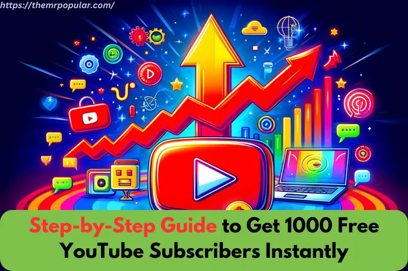 step-by-step guide to get 1000 free youtube subscribers instantly