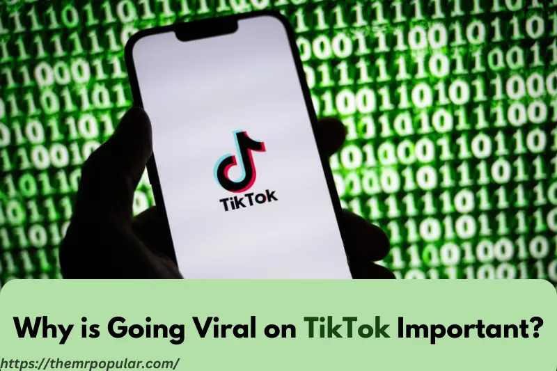 why is going viral on tiktok important