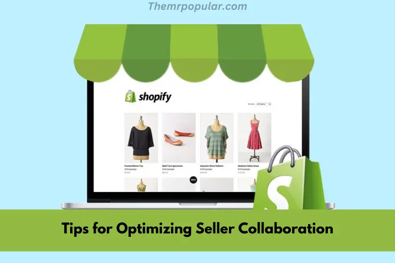 tips for optimizing seller collaboration