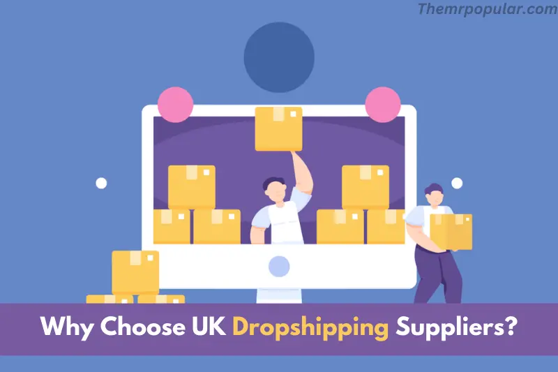 why choose uk dropshipping suppliers