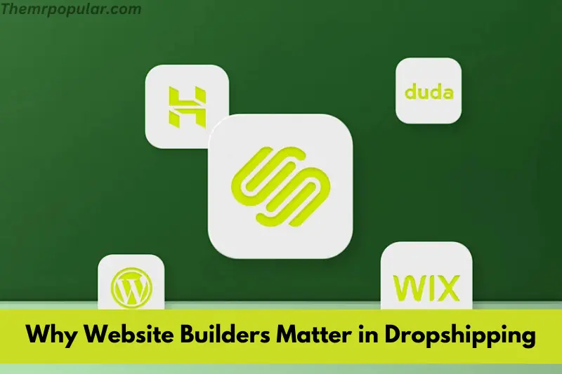 why website builders matter in dropshipping