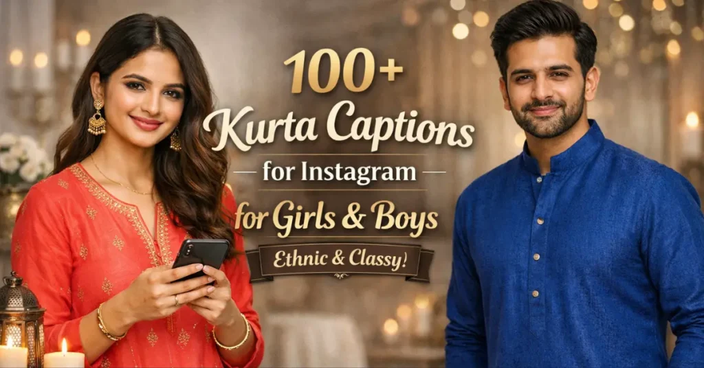 100+ Kurta Captions for Instagram for Girls & Boys (Ethnic & Classy) kurta captions for instagram for girls and boys